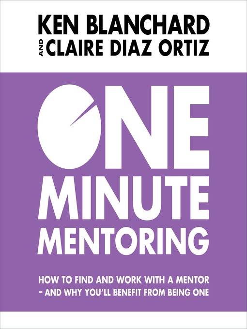 Title details for One Minute Mentoring by Ken Blanchard - Available